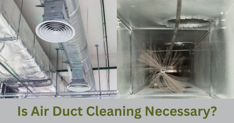 Is Air Duct Cleaning Necessary? Get the Facts and Make an Informed Decision