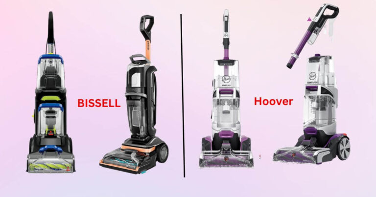 Is Hoover Or Bissell Carpet Cleaner Better? Which One Is Better For You